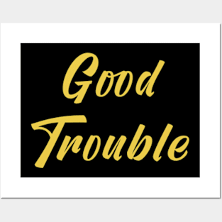 Good Trouble Posters and Art